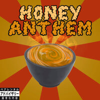 HONEY ANTHEM